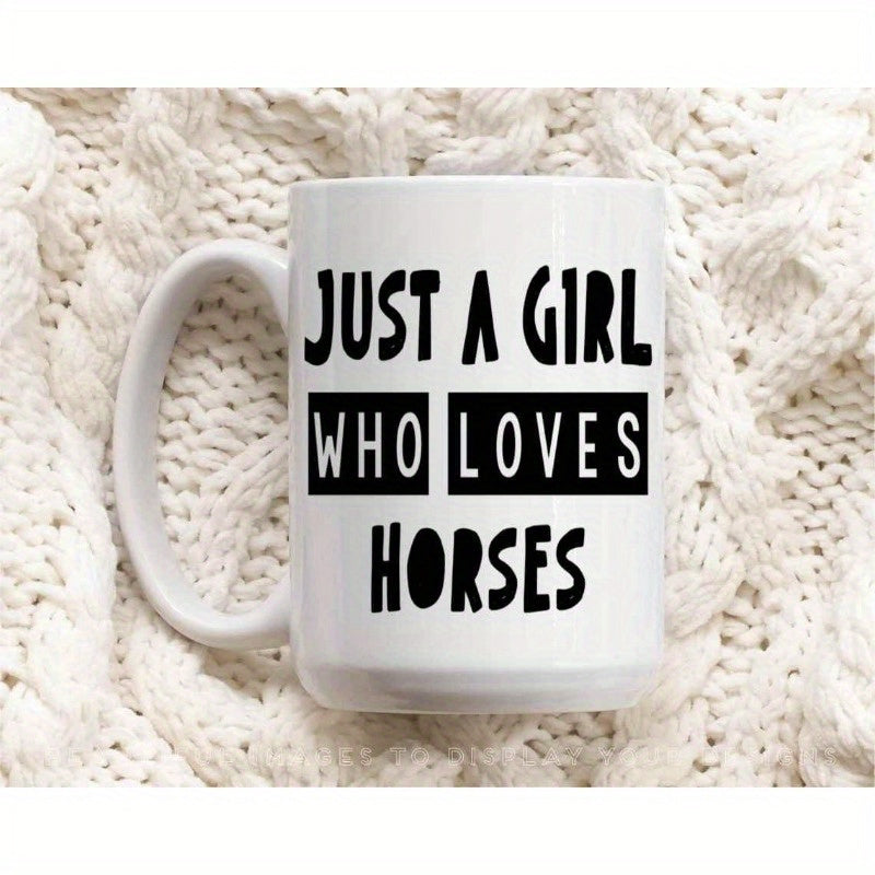 Tailorly White Ceramic 11 oz Mug - Just A Girl Who Loves Horses Minimalist Black Block Lettering On Equestrian Theme Mug