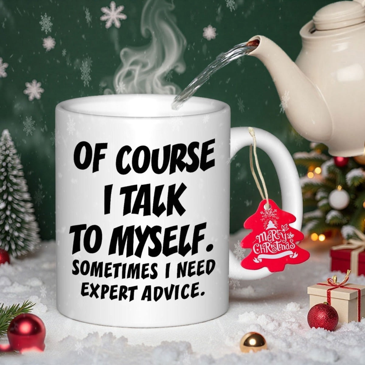 Tailorly White Ceramic 11 oz Mug - Of Course I Talk To Myself Sometimes I Need Expert Advice Minimalist White Ceramic Featuring Bold Black Humorous Typography Mug
