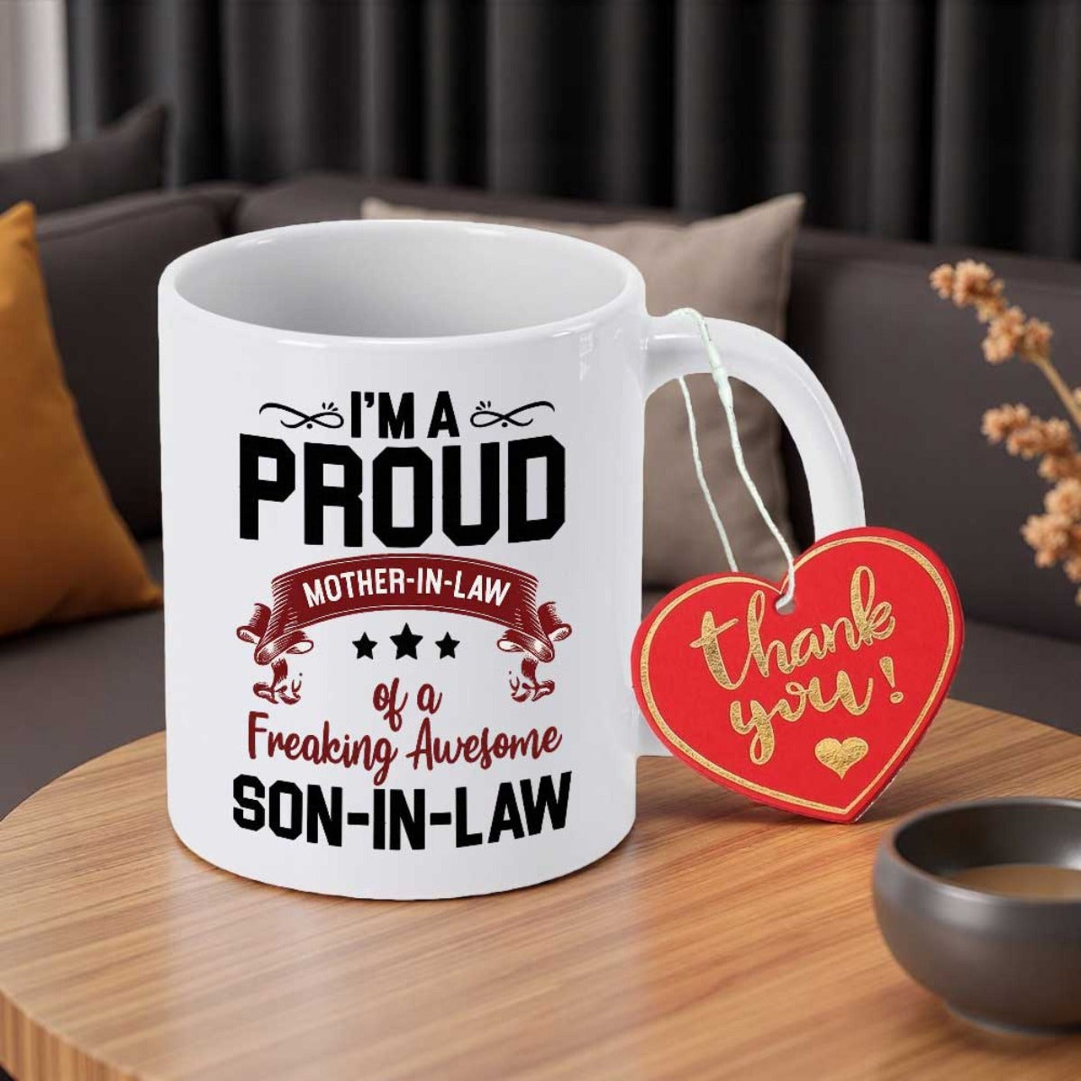 Tailorly White Ceramic 11 oz Mug - Im A Proud Mother In Law Of A Freaking Awesome Son In Law Thank You Decorated With Bold Typography And Elegant Swirling Accents