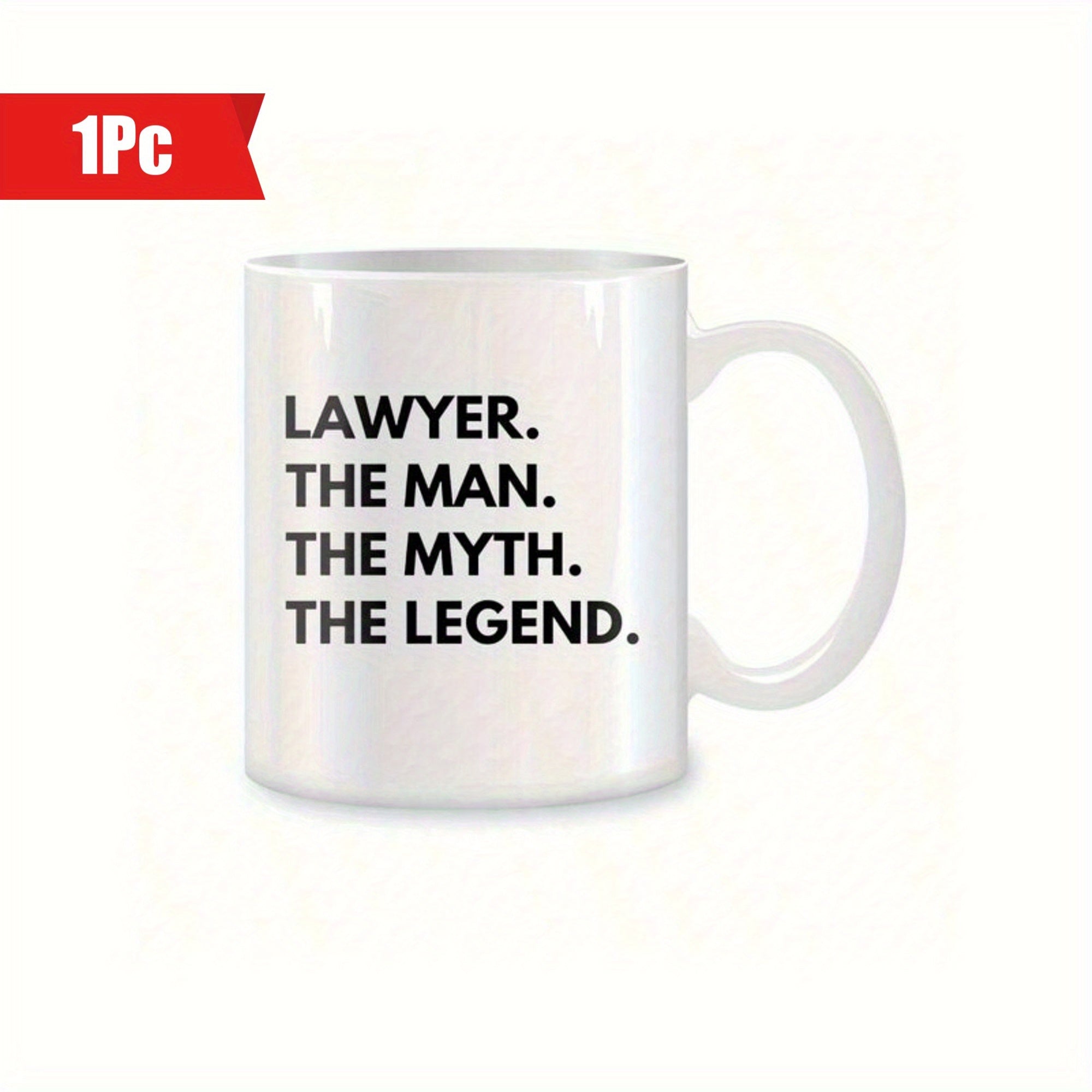 Tailorly White Ceramic 11 oz Mug - Lawyer The Man The Myth The Legend Minimalist Bold Black Typography Centered On A Glossy