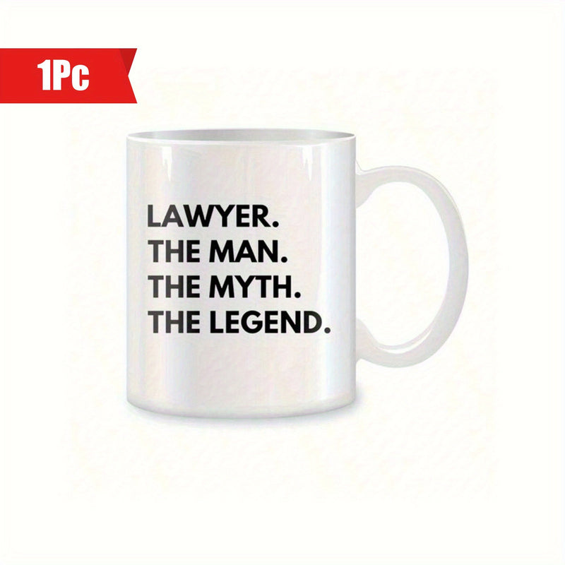 Tailorly White Ceramic 11 oz Mug - Lawyer The Man The Myth The Legend Minimalist Bold Black Typography Centered On A Glossy