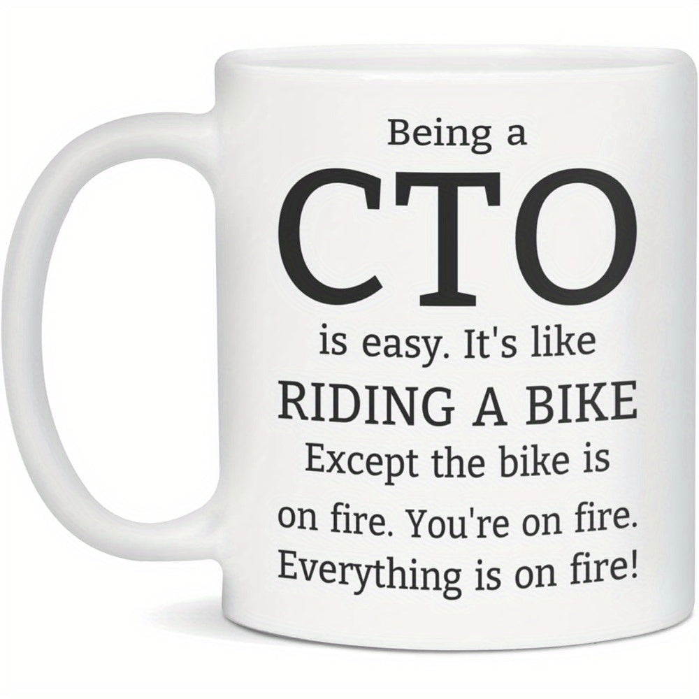 Tailorly White Ceramic 11 oz Mug - Being A CTO Is Easy Riding A Bike On Fire Everything Is On Fire Minimalist Black Bold Typography On Smooth White Surface Mug