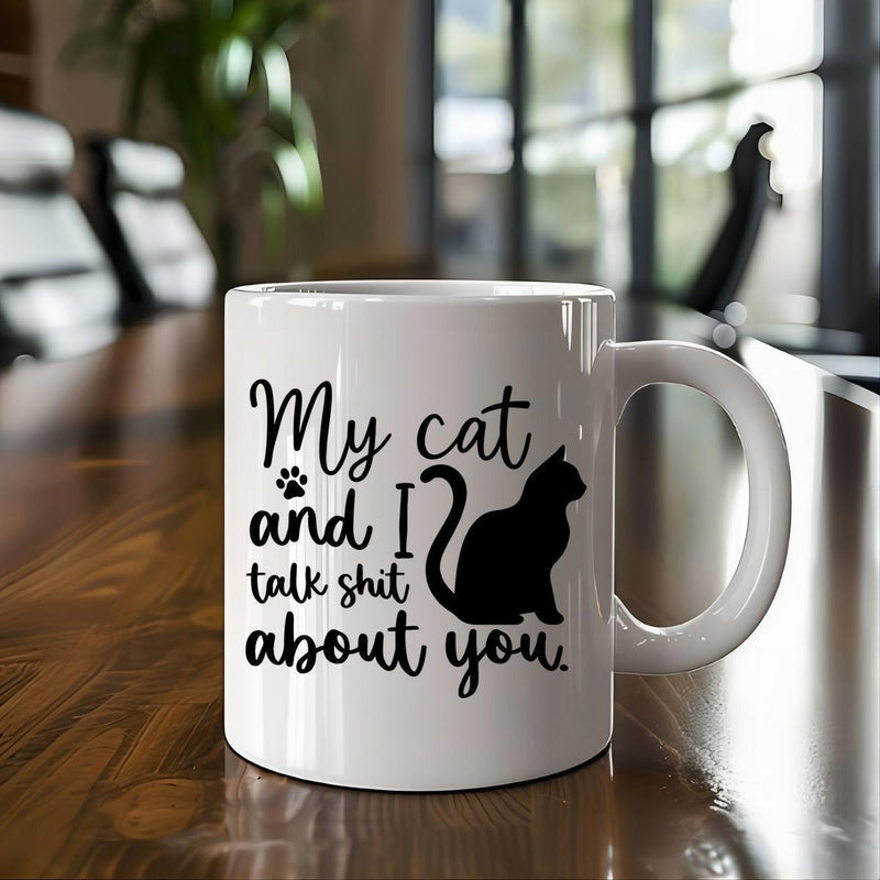 Tailorly White Ceramic 11 oz Mug - My Cat And I Talk Shit About You Playful Black Silhouette Sitting Quietly With A Small Paw Cat