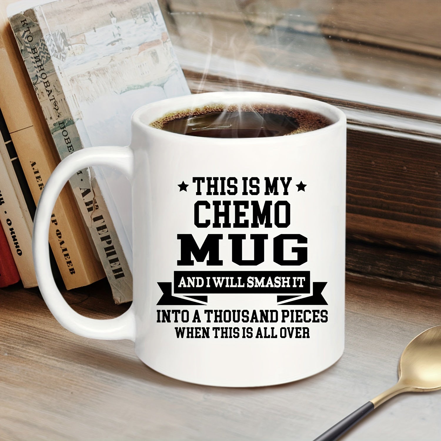 Tailorly White Ceramic 11 oz Mug - This Is My Chemo Mug And I Will Smash It Into A Thousand Pieces When This Is All Over Inspirational Text Layout With Stars And