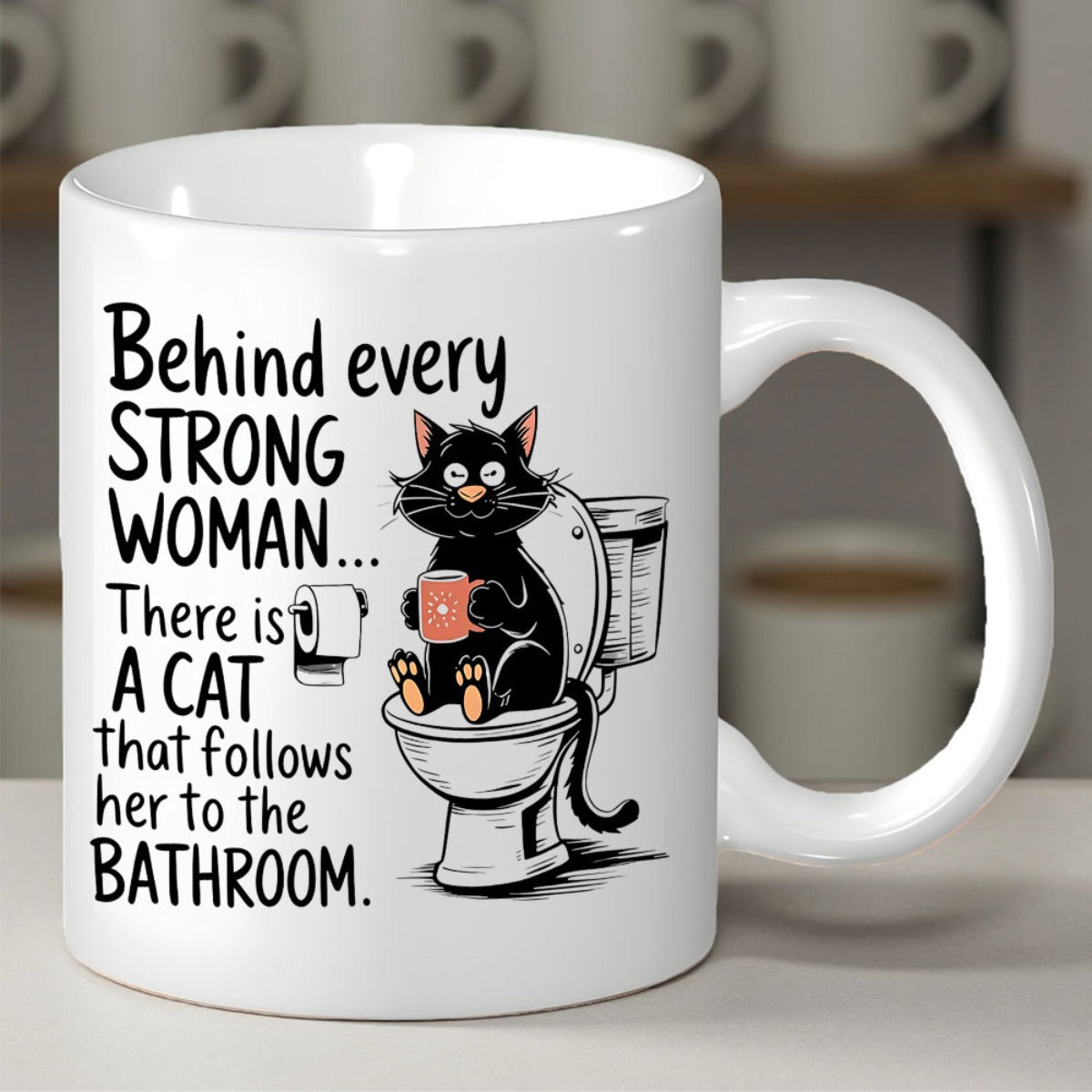 Tailorly White Ceramic 11 oz Mug - Behind Every Strong Woman There Is A Cat That Follows Her To The Bathroom Curious Black Cat Sitting On Toilet Holding Small Red