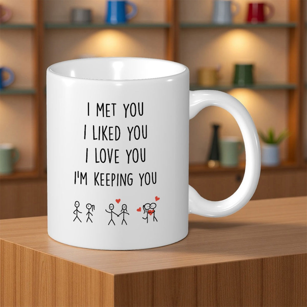 Tailorly White Ceramic 11 oz Mug - I Met You I Liked You I Love You Im Keeping You Minimalist Stick Figures Representing Love Journey With Romantic Red Hearts