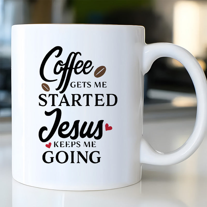 Tailorly White Ceramic 11 oz Mug - Coffee Gets Me Started Jesus Keeps Me Going Elegant Decorative Typography Featuring Roasted Brown Beans And Tiny Red Hearts
