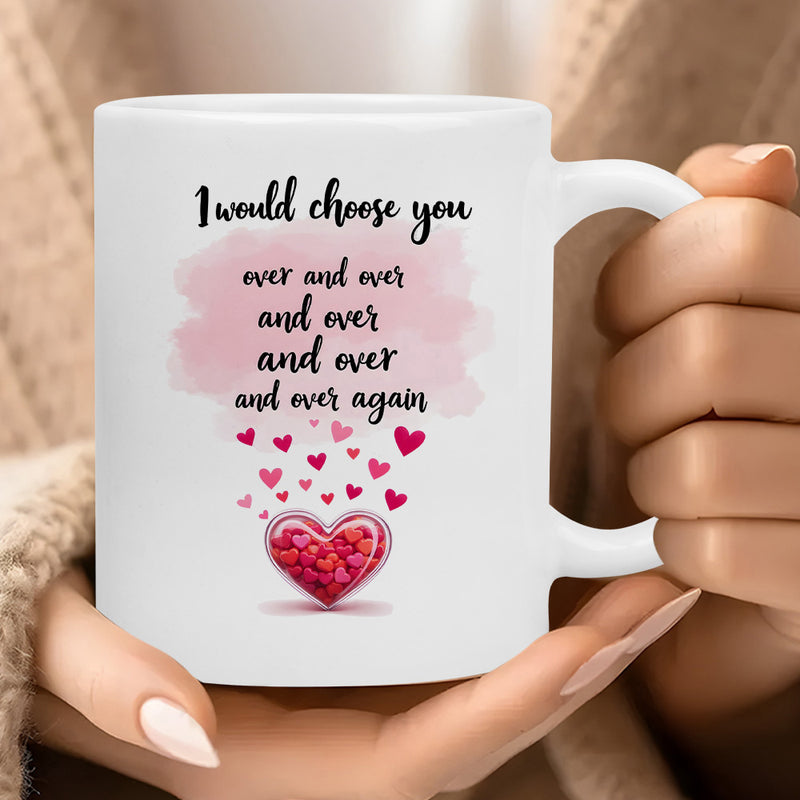 Tailorly White Ceramic 11 oz Mug - I Would Choose You Over And Over Again Soft Pink Watercolor Background With Floating Tiny Hearts Above A Large Heart