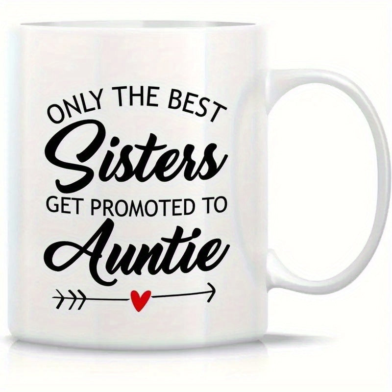 Tailorly White Ceramic 11 oz Mug - Only The Best Sisters Get Promoted To Auntie Elegant Horizontal Arrow With A Delicate Red Heart Center Mug
