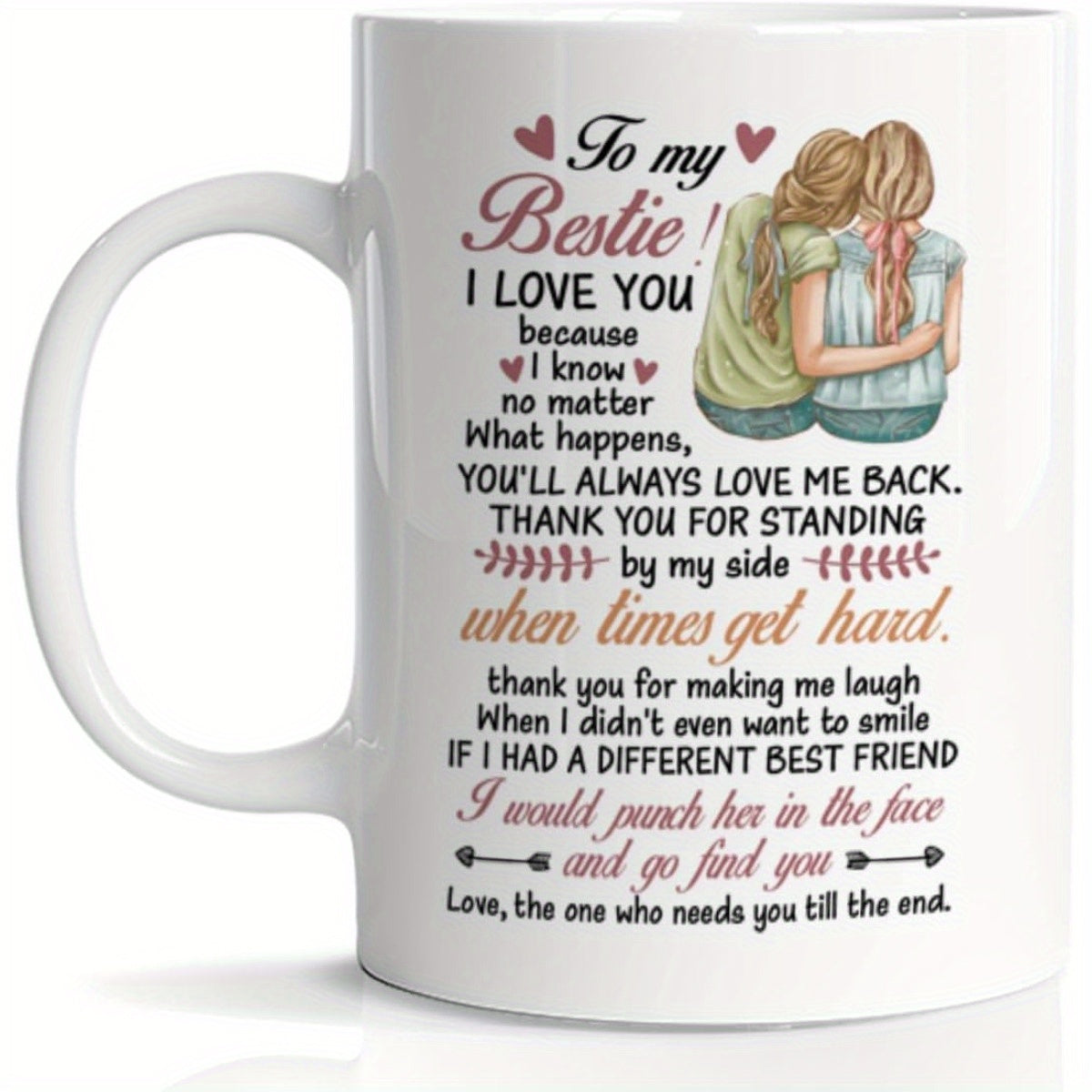 Tailorly White Ceramic 11 oz Mug - To My Bestie I Love You Two Lovely Girls Sitting Together Hugging With Warmth And Affection Friends