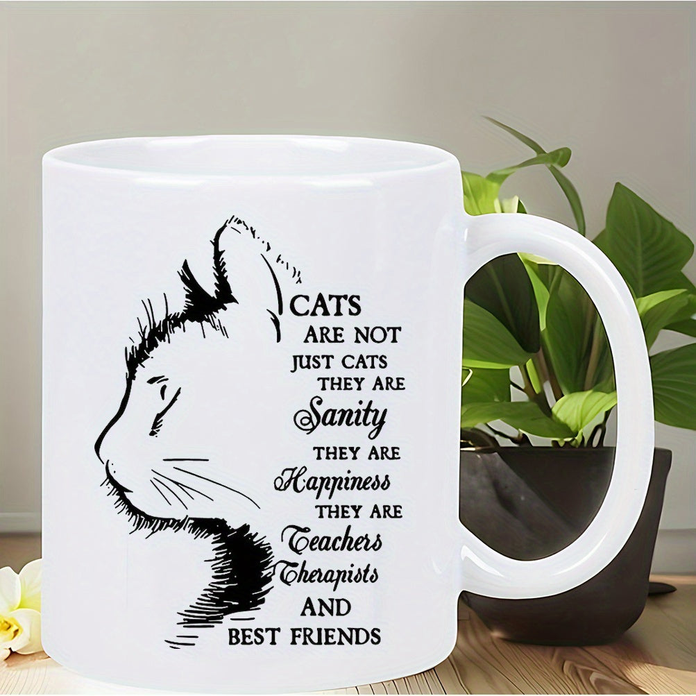 Tailorly White Ceramic 11 oz Mug - Cats Are Not Just Cats They Are Sanity Happiness Teachers Therapists And Best Friends Artistic Minimalist Ink Sketch Of A Feline
