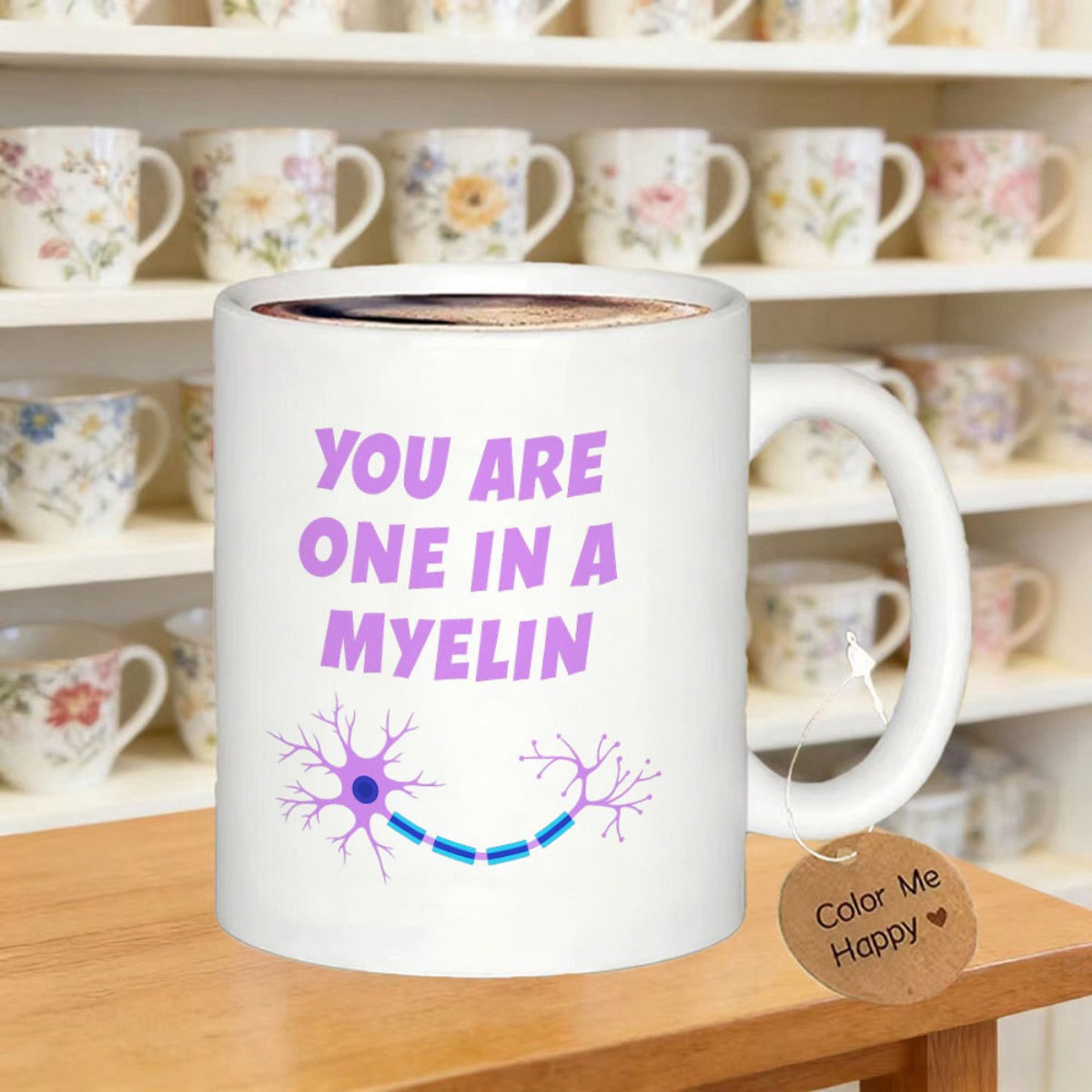 Tailorly White Ceramic 11 oz Mug - You Are One In A Myelin Purple Science Pun With Stylized Blue Pink Anatomical Neuron