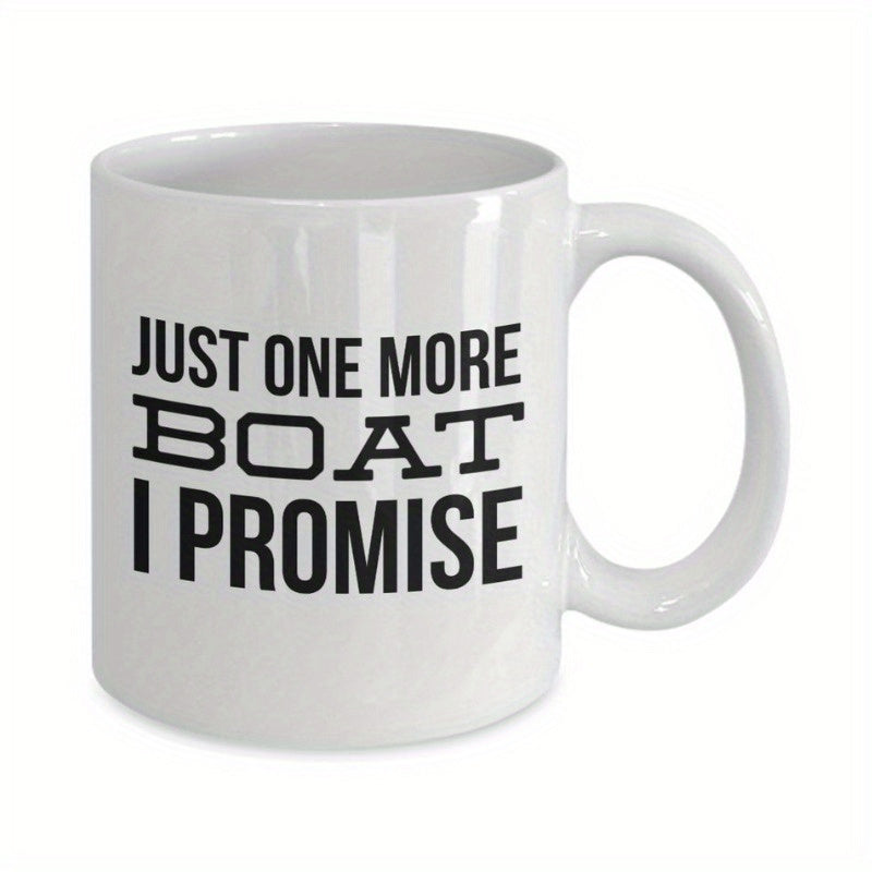 Tailorly White Ceramic 11 oz Mug - Just One More Boat I Promise Bold Minimalist Typography Design With Strong Horizontal Accent Lines Mug