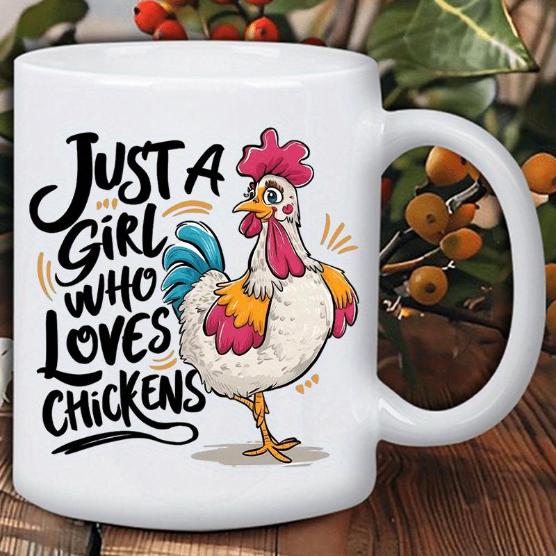 Tailorly White Ceramic 11 oz Mug - Just A Girl Who Loves Chickens Vibrant Colorful Cartoon Rooster With Red Comb And Blue Feathers Chicken