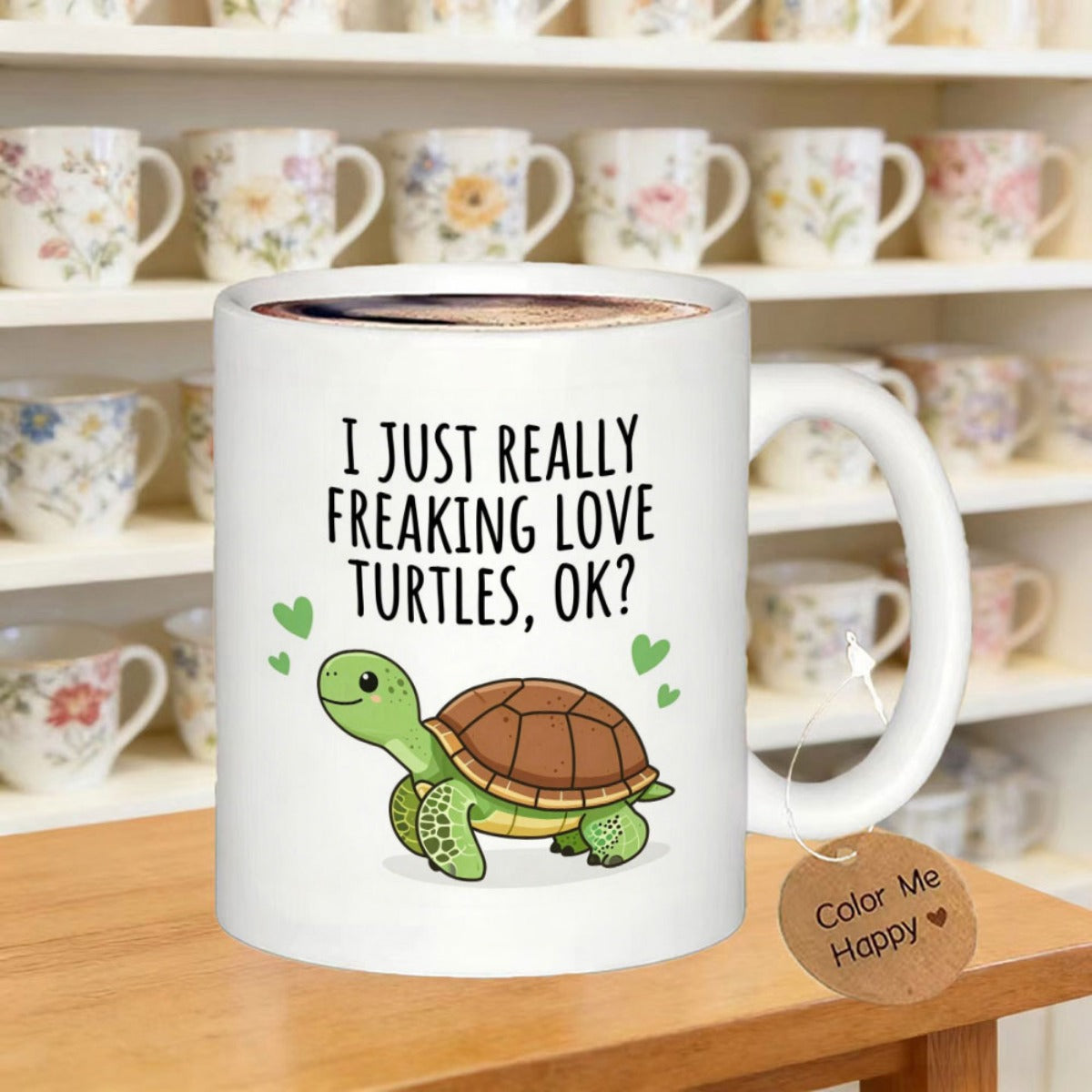 Tailorly White Ceramic 11 oz Mug - I Just Really Freaking Love Turtles Ok Smiling Green Cartoon Character With Decorative Shell And Small Hearts Turtle