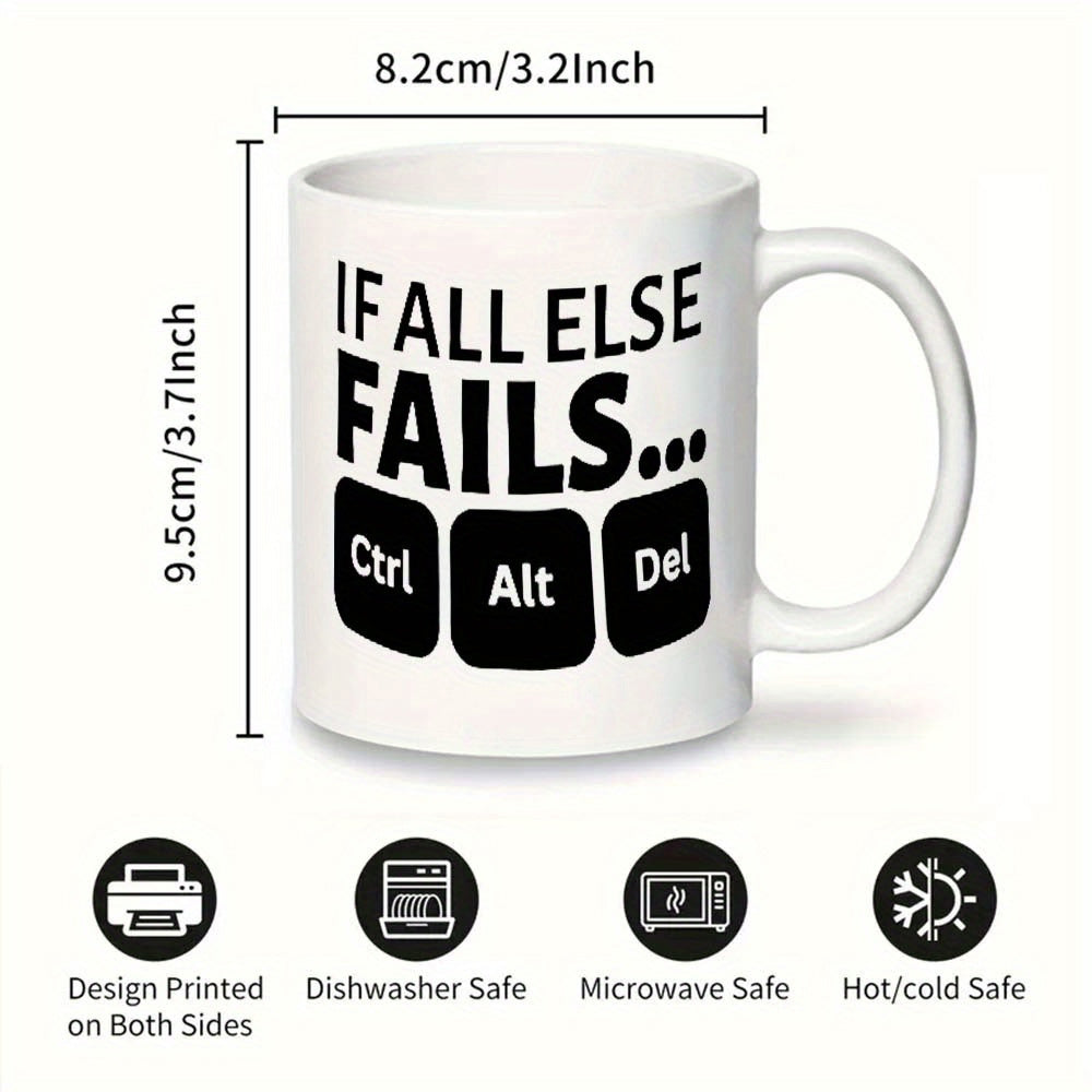 Tailorly White Ceramic 11 oz Mug - If All Else Fails Ctrl Alt Del Minimalist Keyboard Keys Printed On Classic