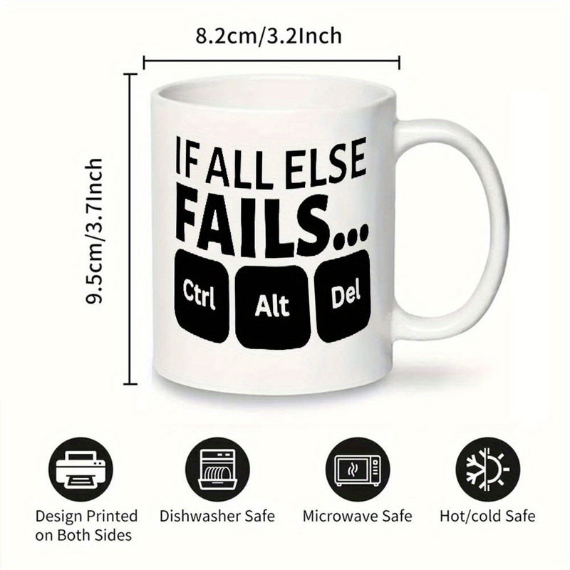 Tailorly White Ceramic 11 oz Mug - If All Else Fails Ctrl Alt Del Minimalist Keyboard Keys Printed On Classic