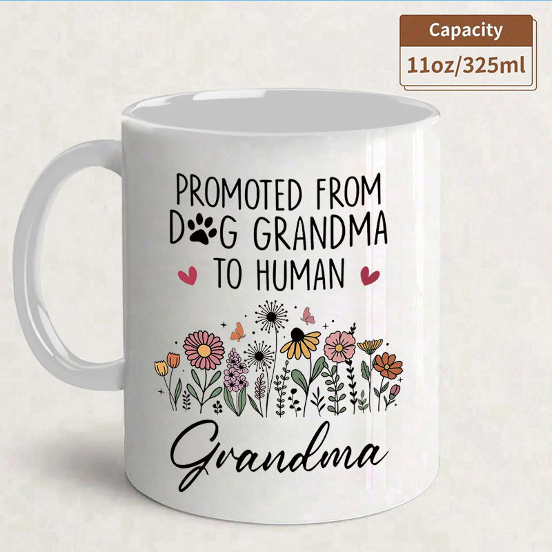 Tailorly White Ceramic 11 oz Mug - Promoted From Dog Grandma To Human Grandma Colorful Blooming Wildflowers Growing With Butterflies Dancing In A Vibrant Garden