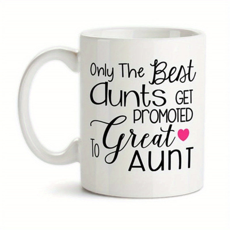 Tailorly White Ceramic 11 oz Mug - Only The Best Aunts Get Promoted To Great Aunt Elegant Minimalist Script Typography With A Small Pink Heart Mug