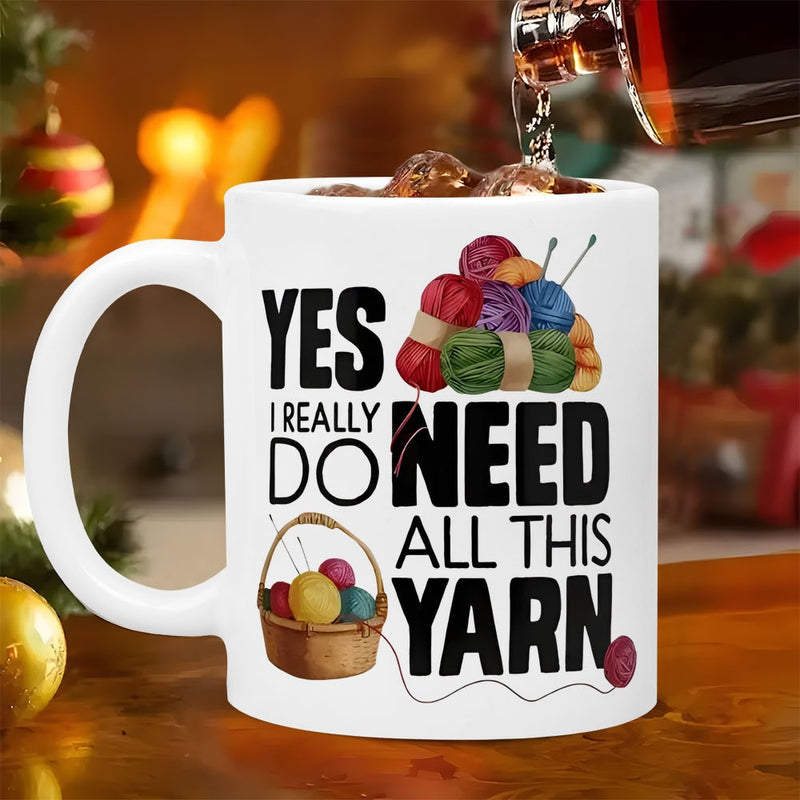 Tailorly White Ceramic 11 oz Mug - Yes I Really Do Need All This Yarn Colorful Vibrant Thread Piles Beside A Rustic Woven Basket Yarn