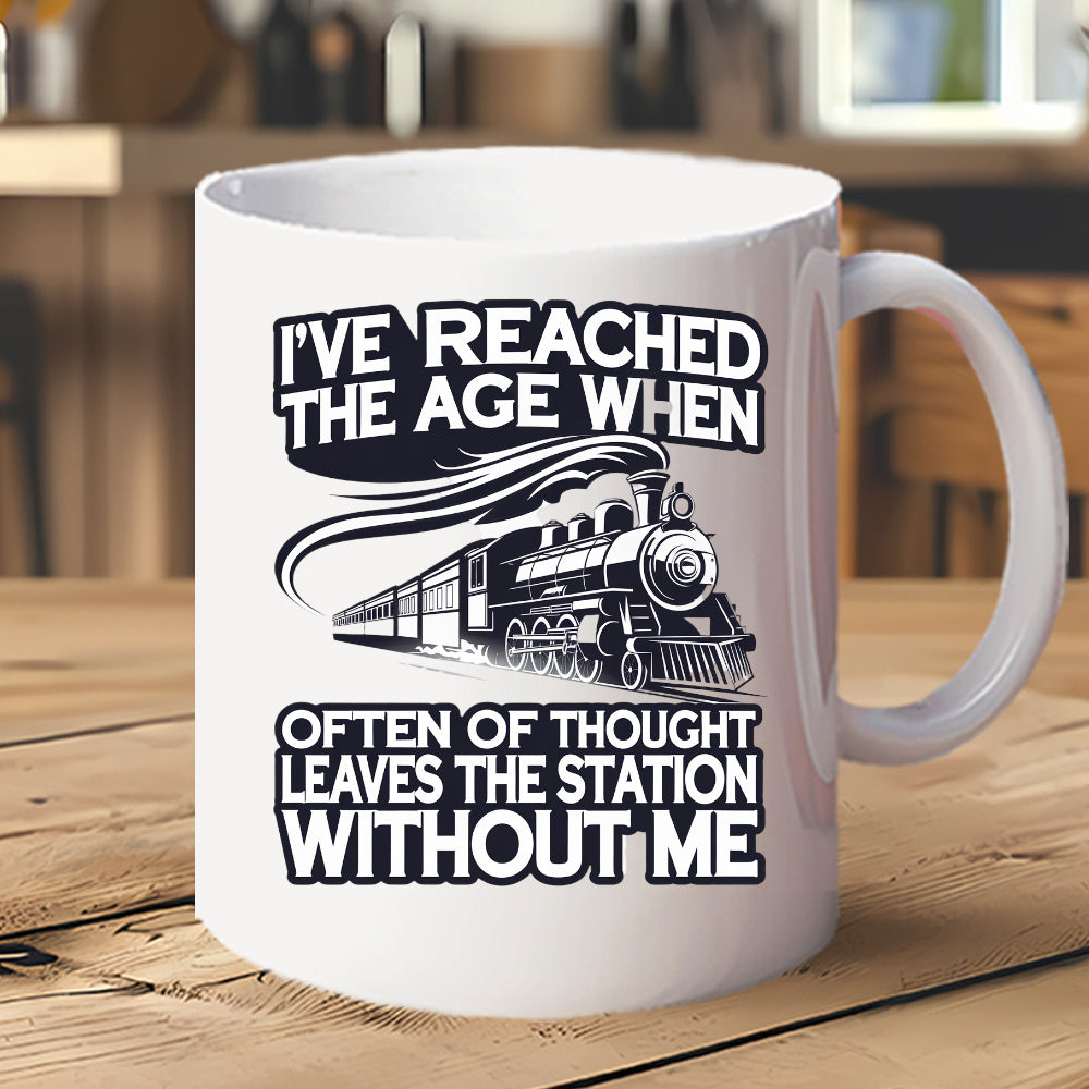 Tailorly White Ceramic 11 oz Mug - Ive Reached The Age When Often Of Thought Leaves The Station Without Me Classic Vintage Steam Locomotive Moving With Billowing