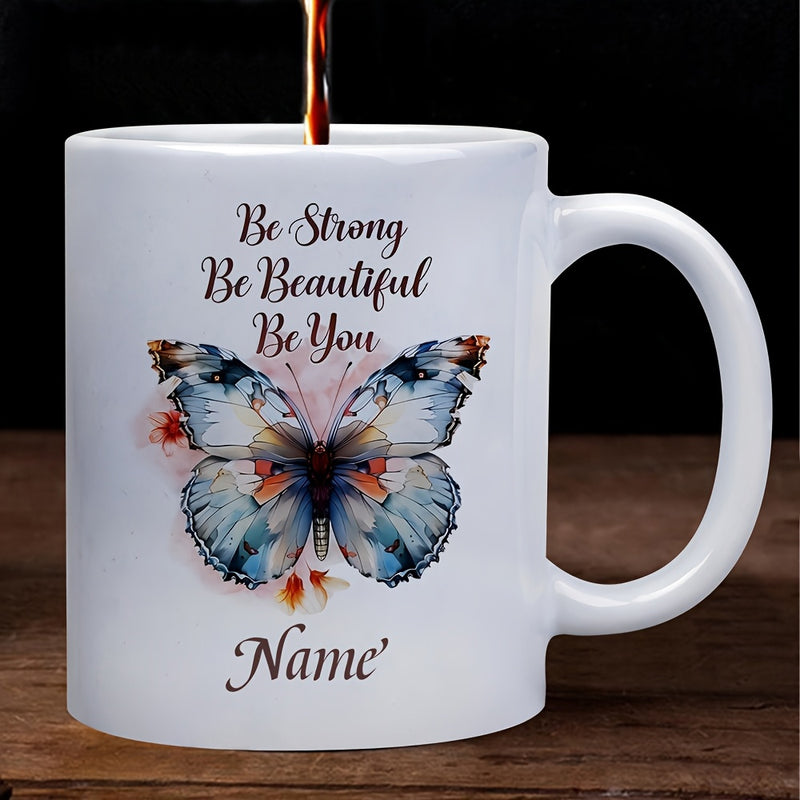 Tailorly White Ceramic 11 oz Mug - Be Strong Be Beautiful Be You Vibrant Painted Wings Spread Among Soft Artistic Watercolor Splashes Butterfly