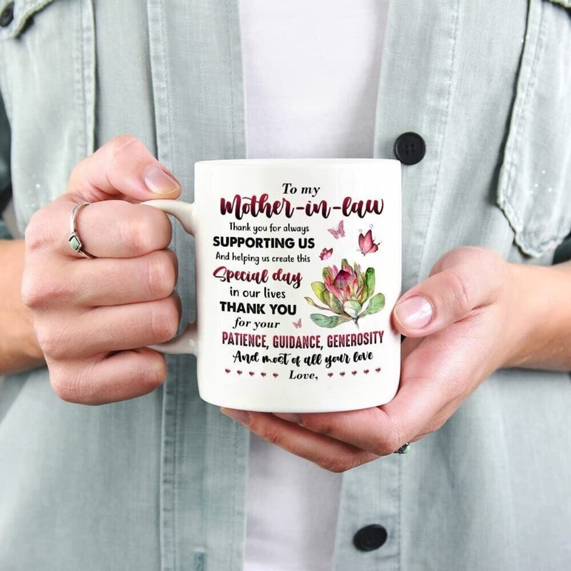 Tailorly White Ceramic 11 oz Mug - To My Mother In Law Thank You For Always Supporting Us And Helping Us Create This Special Day In Our Lives Thank You For Your