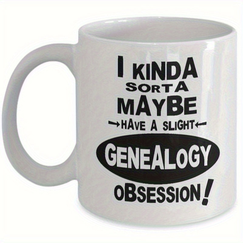 Tailorly White Ceramic 11 oz Mug - I Kinda Sorta Maybe Have A Slight Genealogy Obsession Bold Minimalist Black Lettering With Decorative Arrows And Oval Shape