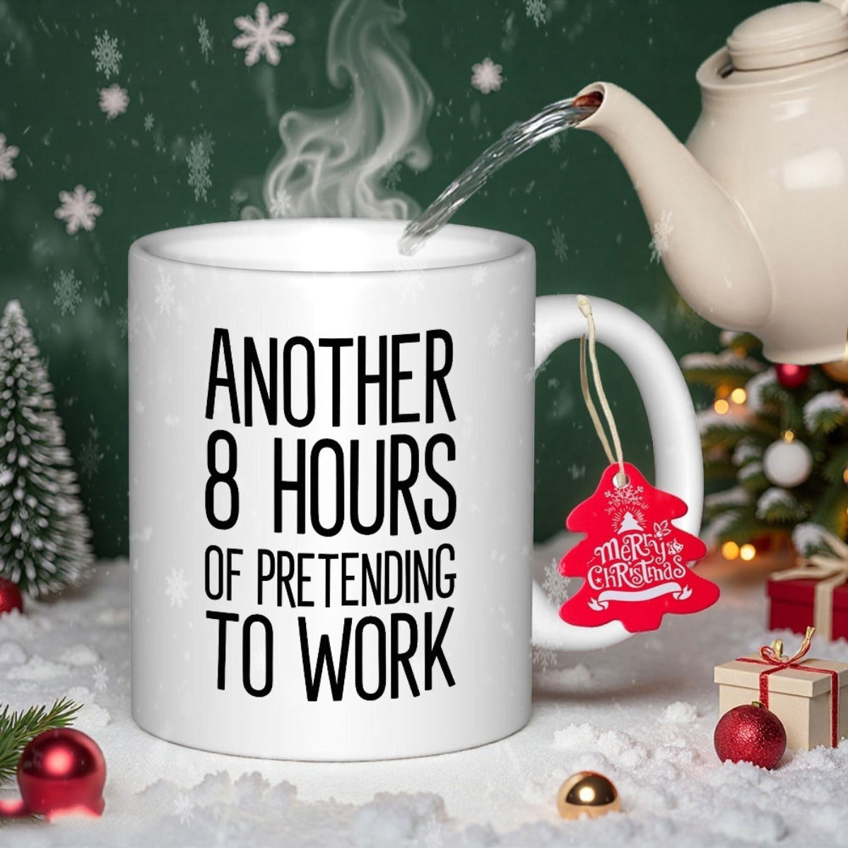 Tailorly White Ceramic 11 oz Mug - Another 8 Hours Of Pretending To Work Featuring Bold Black Text In Festive Setting Mug