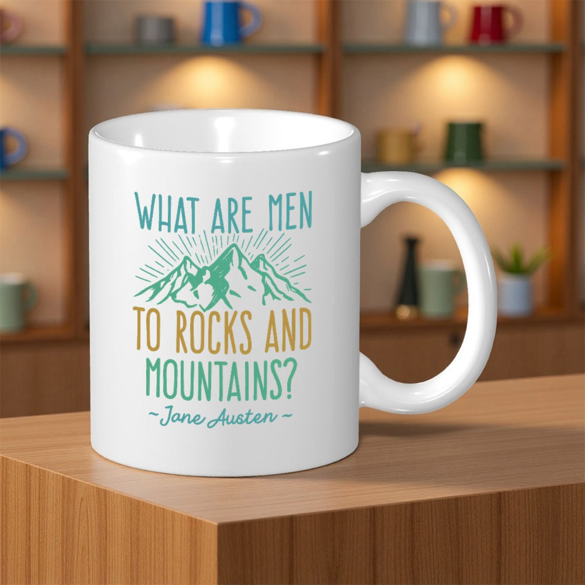 Tailorly White Ceramic 11 oz Mug - What Are Men To Rocks And Mountains Jane Austen Stylized Green Peaks Under Radiating Sunbeams Of A Majestic Nature Mountain