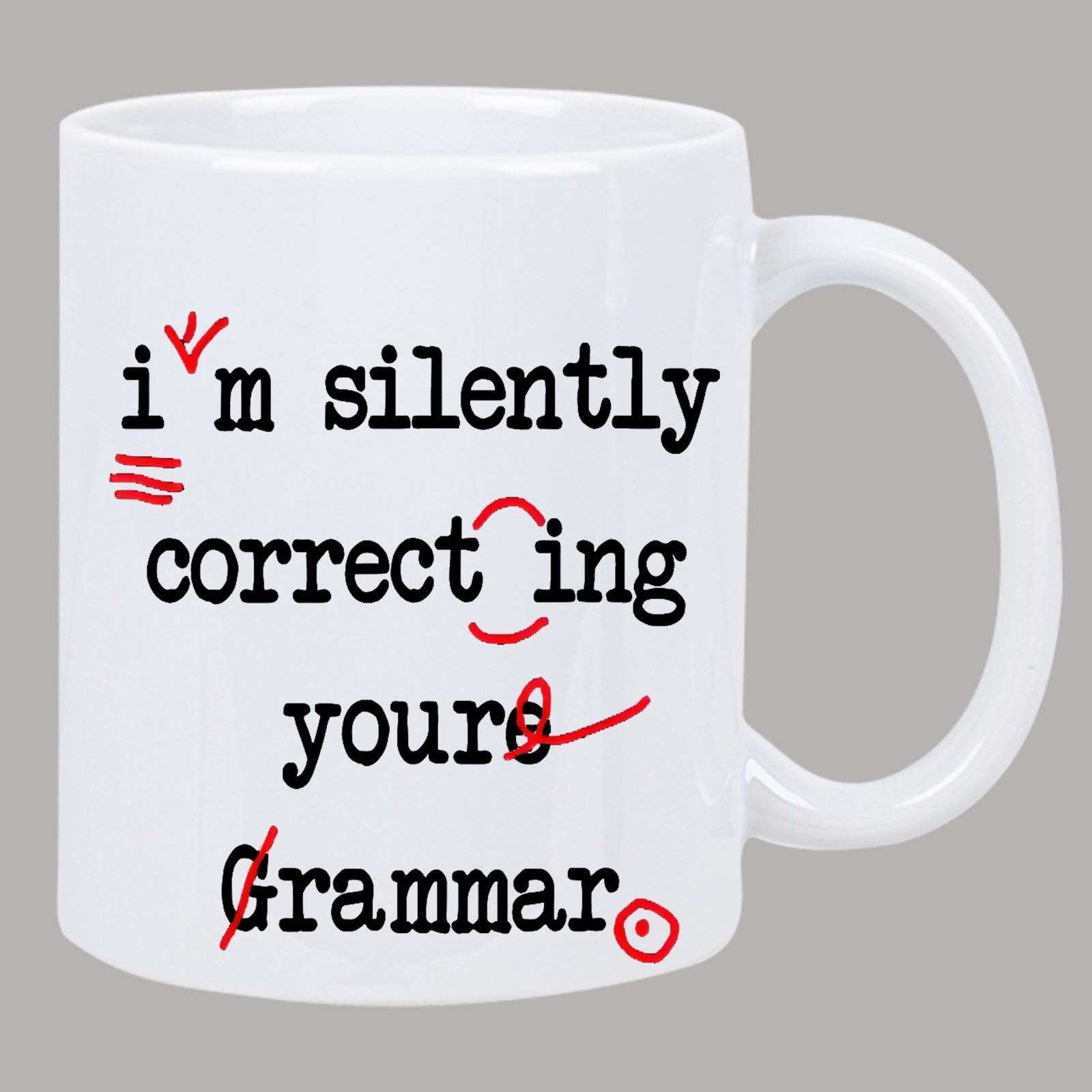 Tailorly White Ceramic 11 oz Mug - Im Silently Correcting Yours Grammar Red Proofreading Marks Scattered Across A Clean White Minimalist Ceramic Mug