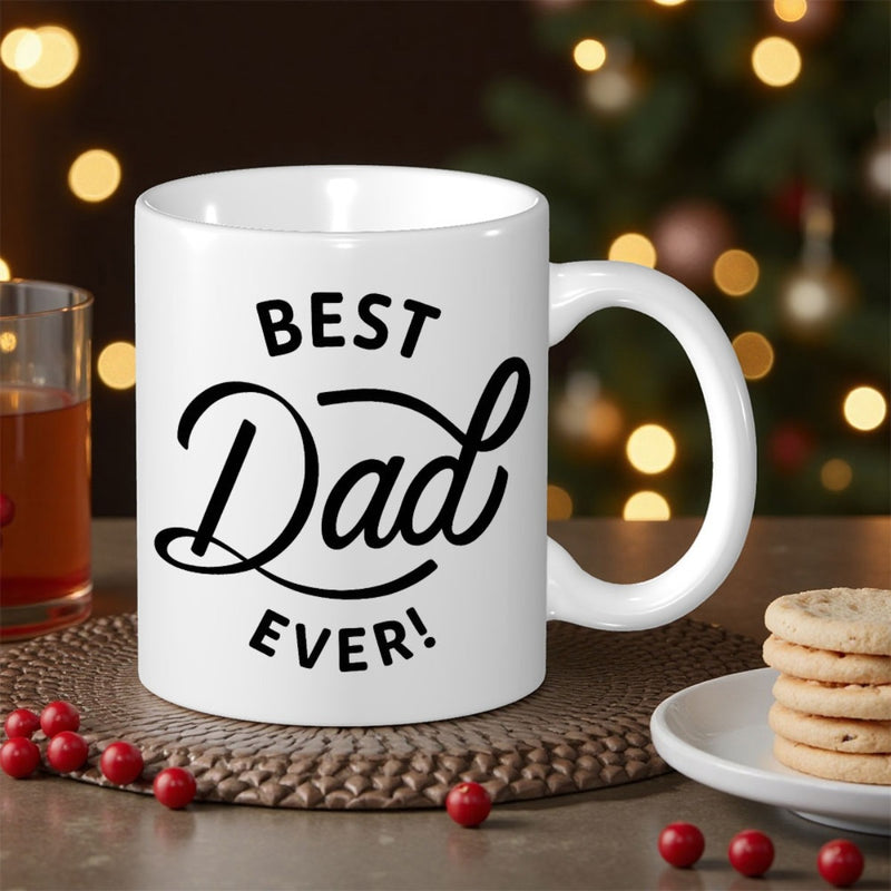 Tailorly White Ceramic 11 oz Mug - Best Dad Ever Minimalist Artistic Script Lettering With Decorative Swashes And Bold Typography Sign