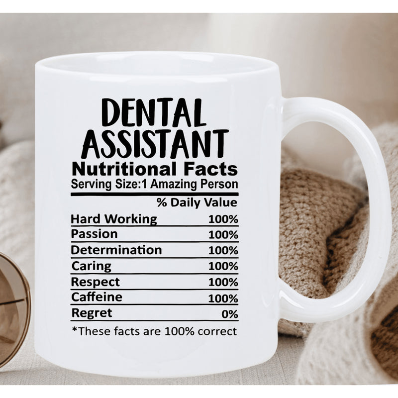 Tailorly White Ceramic 11 oz Mug - Dental Assistant Nutritional Facts Professional Typography Design With Black Text Elements Arranged On