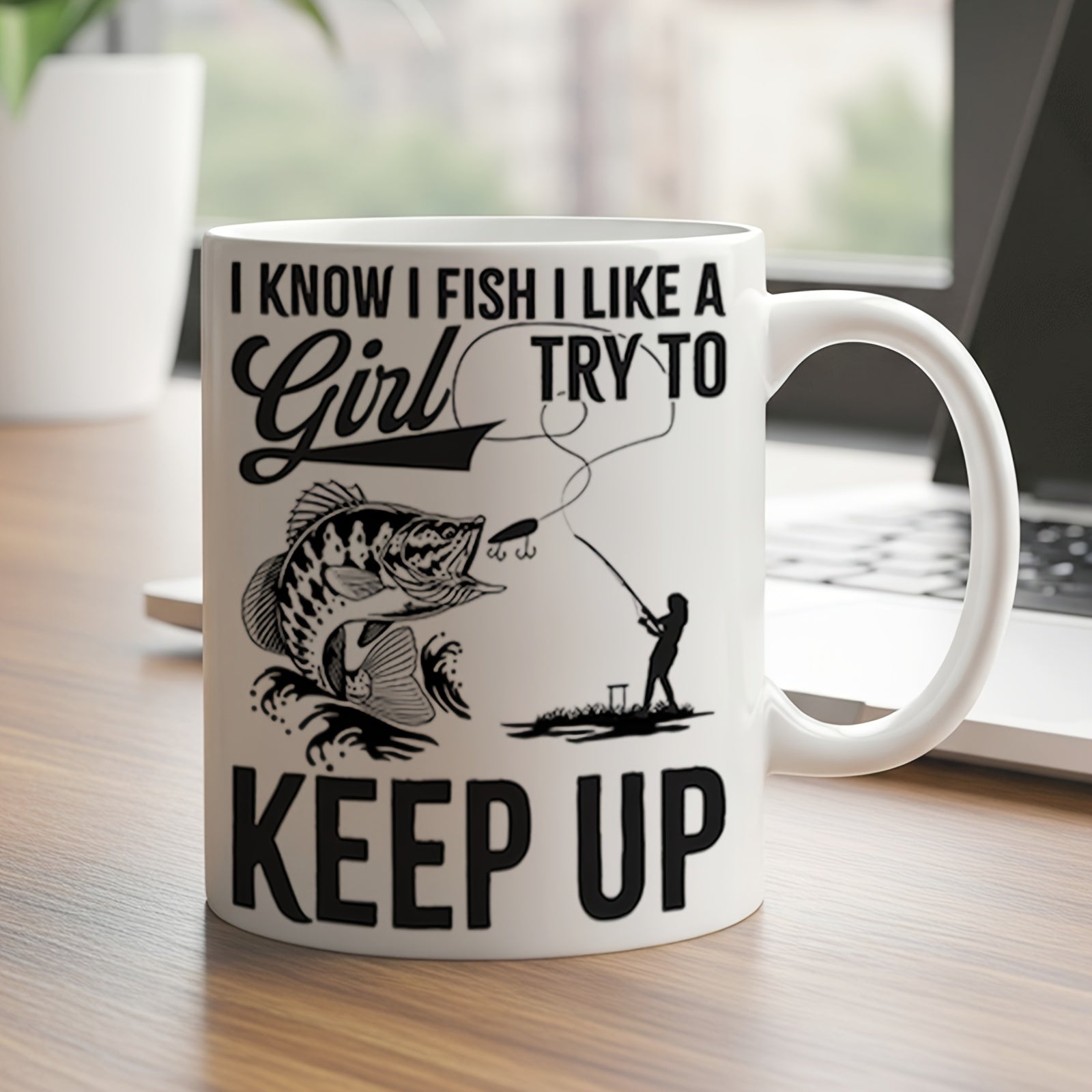 Tailorly White Ceramic 11 oz Mug - I Know I Fish I Like A Girl Try To Keep Up Detailed Jumping Bass With Fishing Silhouette Under Clear Summer Sky Catching Large