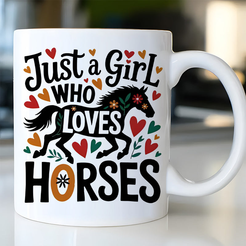 Tailorly White Ceramic 11 oz Mug - Just A Girl Who Loves Horses Graceful Floral Silhouette Galloping Amidst Vibrant Hearts And Decorative Leaves Horse