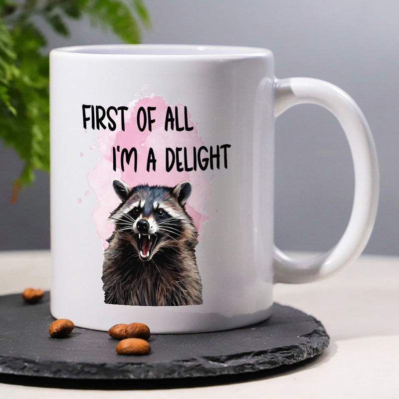 Tailorly White Ceramic 11 oz Mug - First Of All Im A Delight Wild Grinning Animal With Soft Fur And Playful Pink Watercolor Backdrop Raccoon