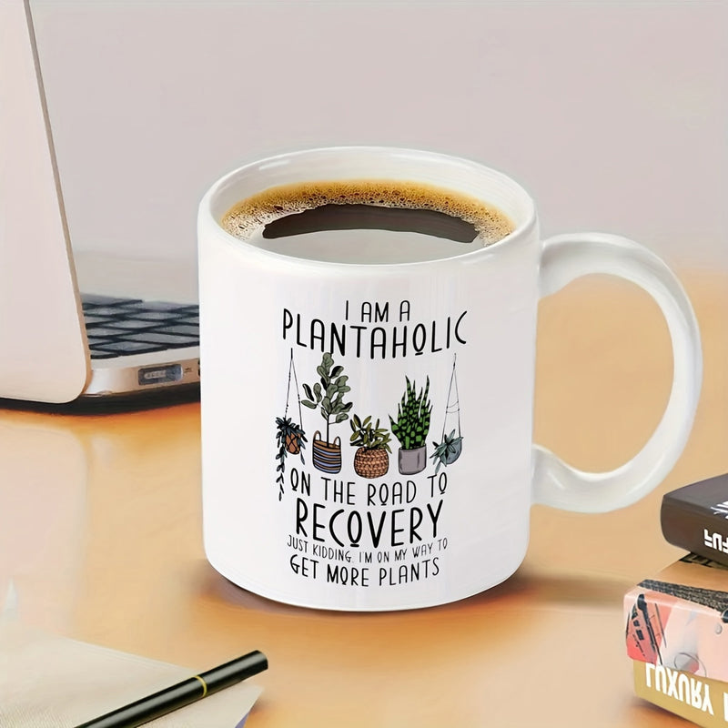Tailorly White Ceramic 11 oz Mug - I Am A Plantaholic On The Road To Recovery Just Kidding I'm On My Way To Get More Plants Lush Green Potted Succulents And