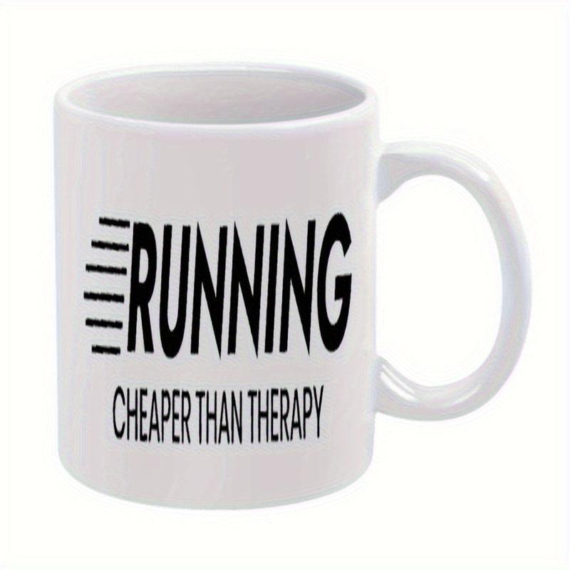 Tailorly White Ceramic 11 oz Mug - Running Cheaper Than Therapy Minimalist Black Typography With Motion Lines On A