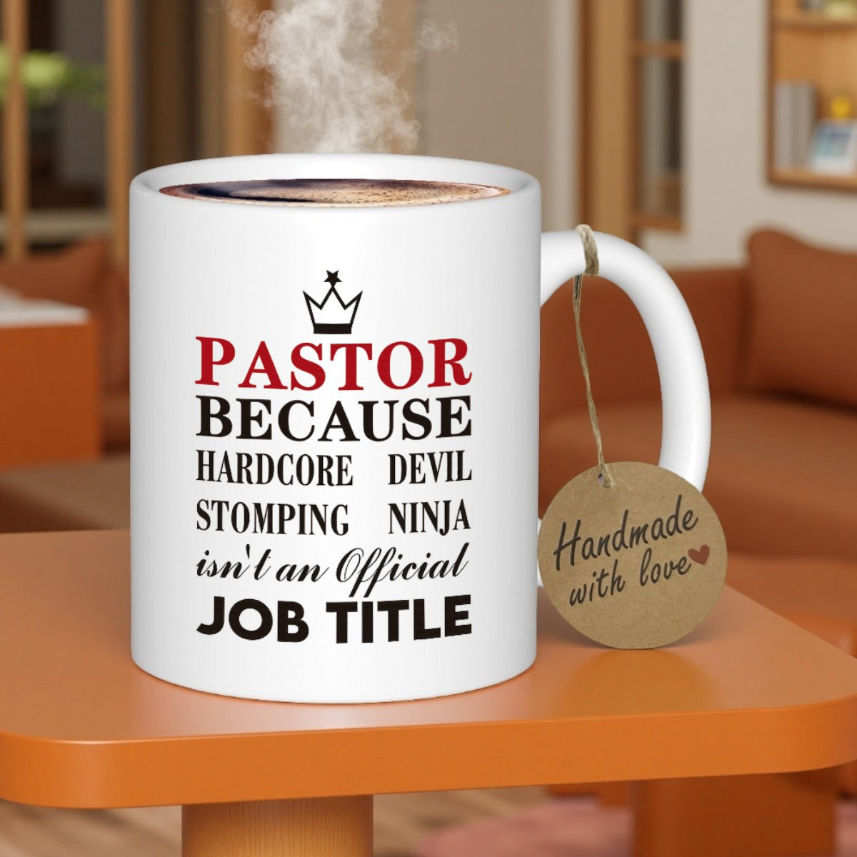 Tailorly White Ceramic 11 oz Mug - Pastor Because Hardcore Devil Stomping Ninja Isnt An Official Job Title Bold Typography With Minimalist Crown Design Mug