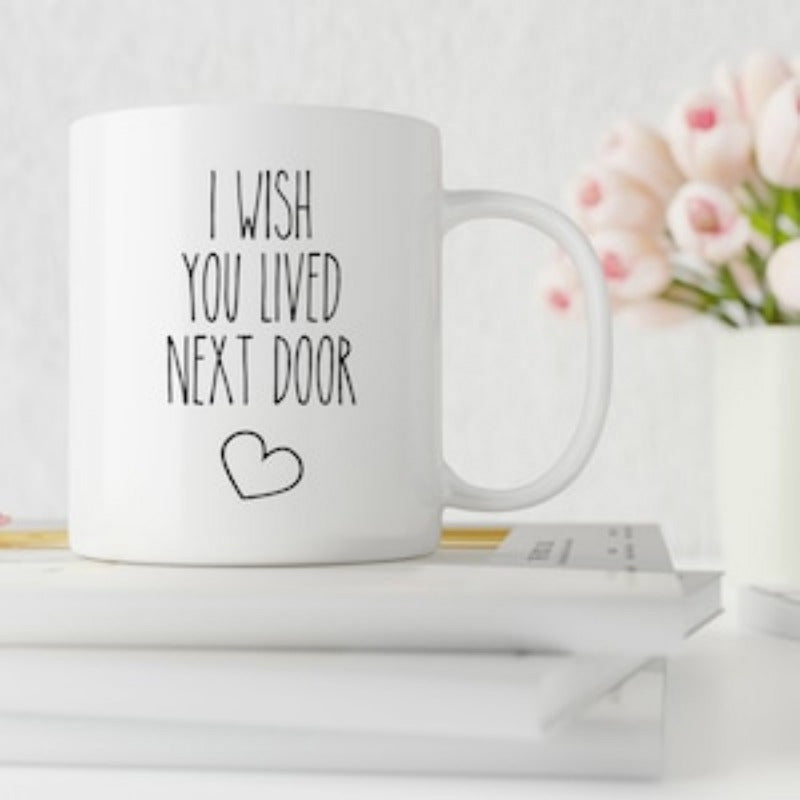 Tailorly White Ceramic 11 oz Mug - I Wish You Lived Next Door Simple Minimalist Hand Drawn Line Art Outline Of A Small Delicate Heart