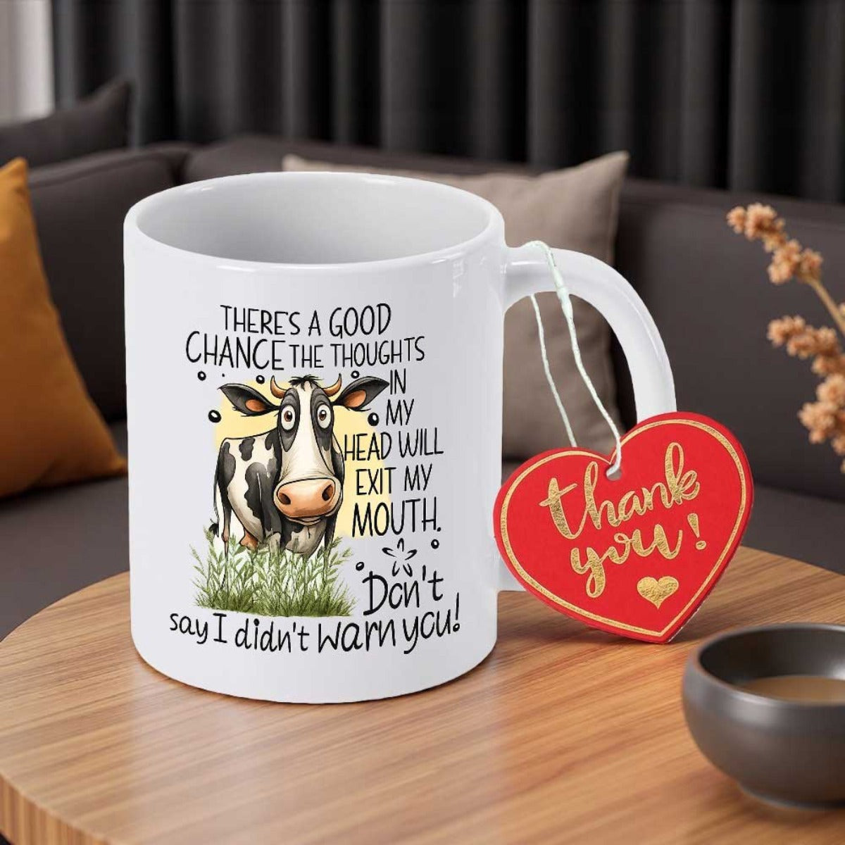 Tailorly White Ceramic 11 oz Mug - There Is A Good Chance The Thoughts In My Head Will Exit My Mouth Don T Say I Didn T Warn You Funny Cartoon Cow With Wide Eyes