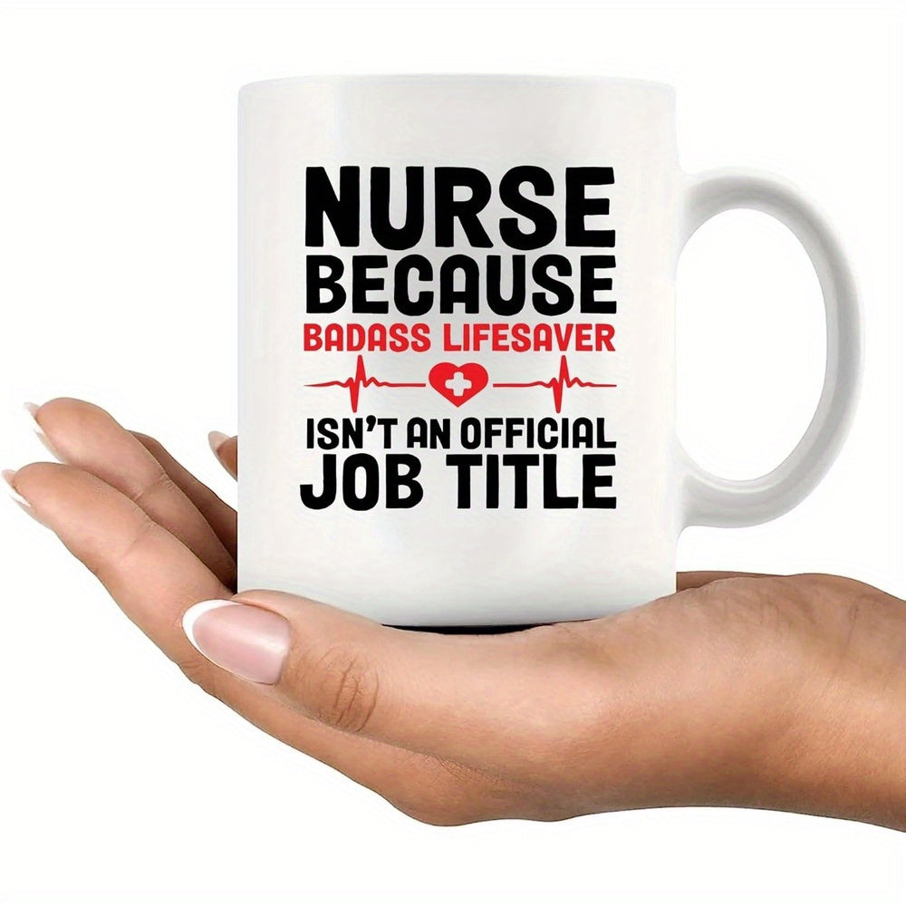 Tailorly White Ceramic 11 oz Mug - Nurse Because Badass Lifesaver Isnt An Official Job Title Minimalist Heartbeat Line With Medical Heart Cross Symbol Mug