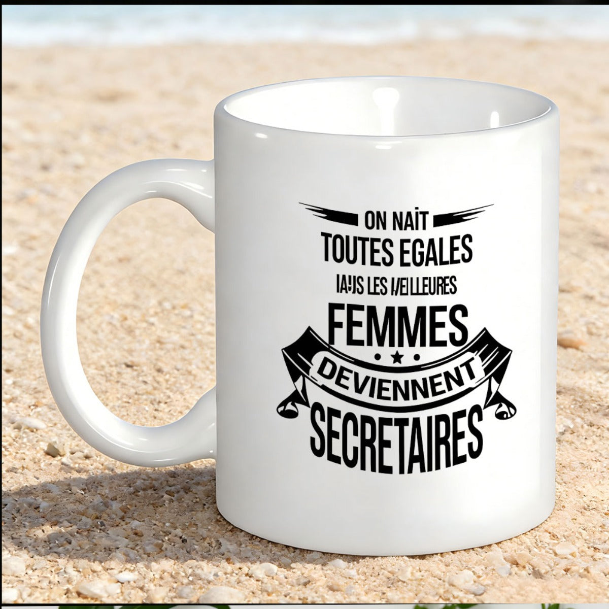Tailorly White Ceramic 11 oz Mug - Classic Ceramic Vessel Displaying Decorative Slogan Layout Standing On Warm Sand Mug