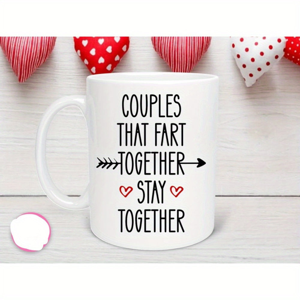 Tailorly White Ceramic 11 oz Mug - Couples That Fart Together Stay Together Minimalist Hand Lettered Typography With Tiny Red Hearts Sign