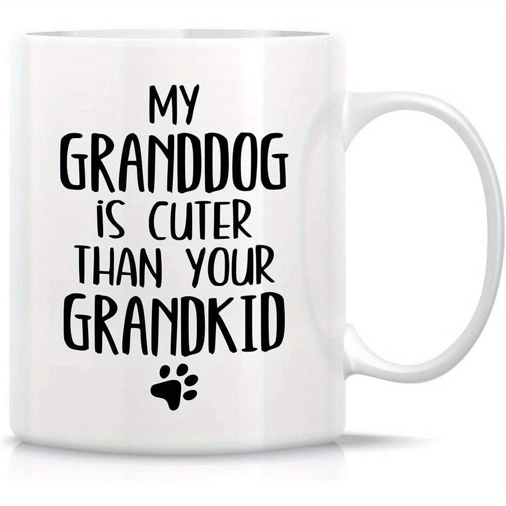 Tailorly White Ceramic 11 oz Mug - My Granddog Is Cuter Than Your Grandkid Minimalist Playful Style Featuring A Cute Small Black Animal Paw
