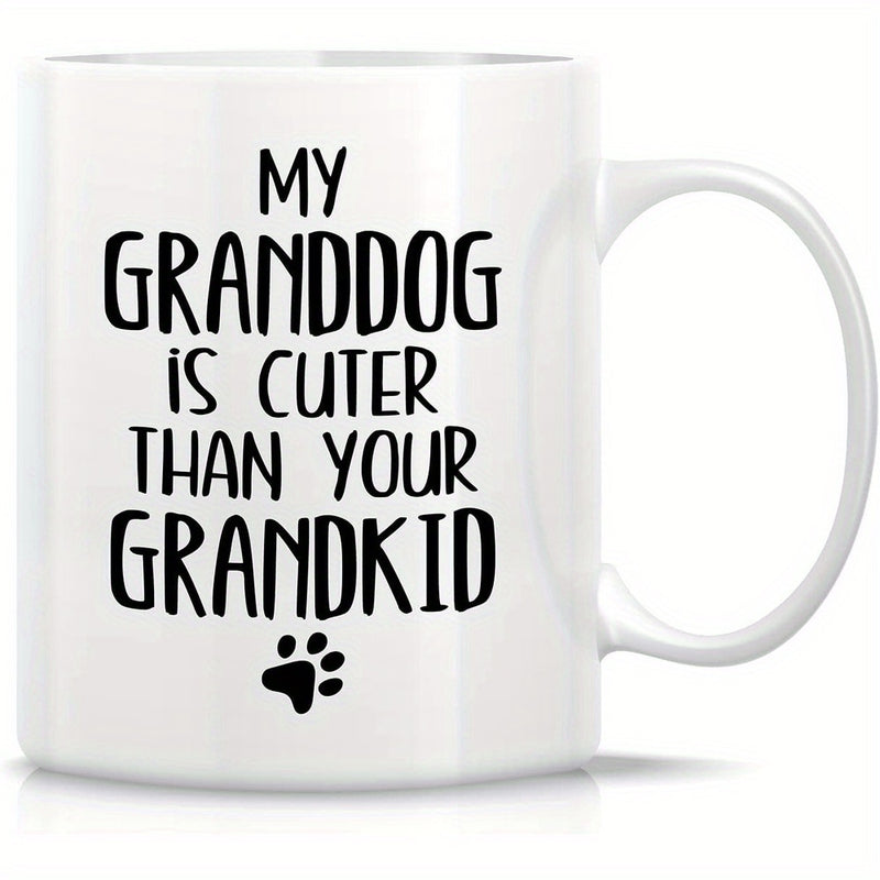 Tailorly White Ceramic 11 oz Mug - My Granddog Is Cuter Than Your Grandkid Minimalist Playful Style Featuring A Cute Small Black Animal Paw