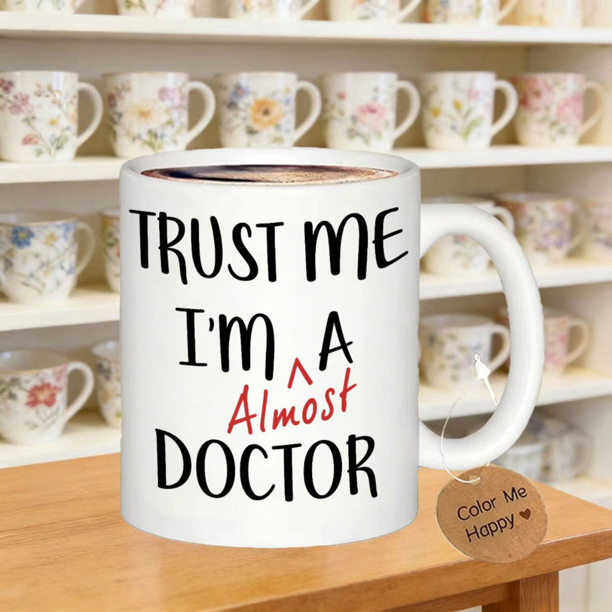 Tailorly White Ceramic 11 oz Mug - Trust Me Im A Almost Doctor Clean Displaying Simple Bold Black And Red Script Mug