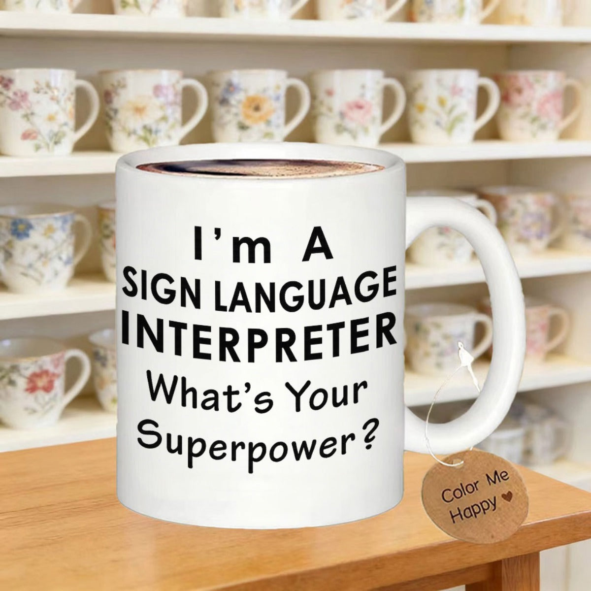 Tailorly White Ceramic 11 oz Mug - Im A Sign Language Interpreter Whats Your Superpower Minimalist White Ceramic Coffee Cup With Bold Professional Typography