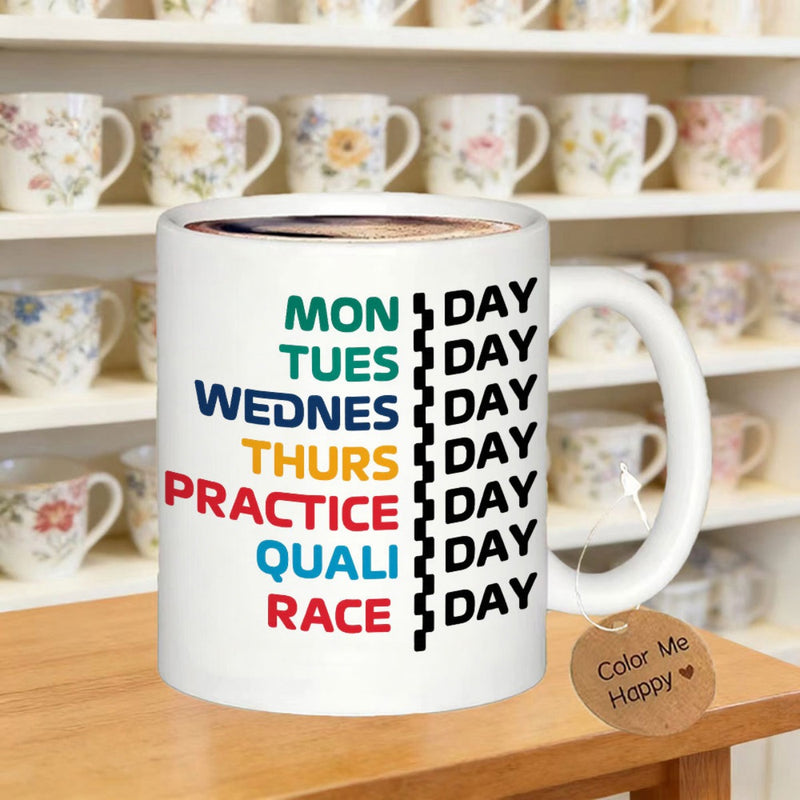 Tailorly White Ceramic 11 oz Mug - Mon Tues Wednes Thurs Practice Quali Race Day Racing Schedule Featuring Vibrant Colors And Vertical Dashed Line Divider Mug