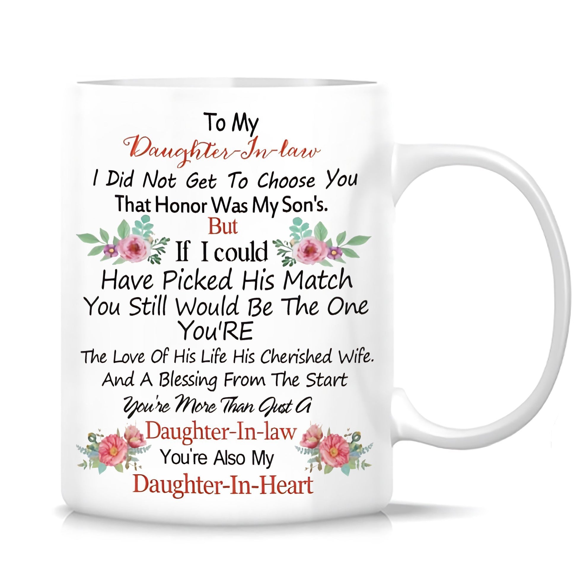 Tailorly White Ceramic 11 oz Mug - To My Daughter In Law Daughter In Heart Delicate Pink Floral Bouquets Arranged With Green Leaves Flower